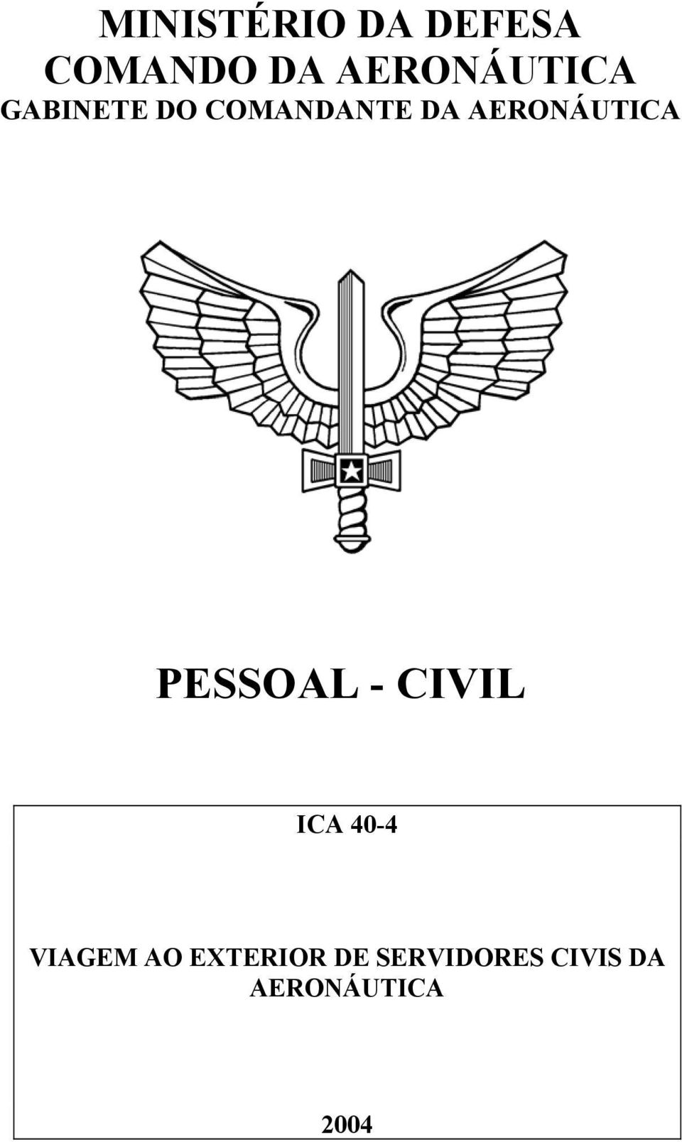 AERONÁUTICA PESSOAL - CIVIL ICA 40-4