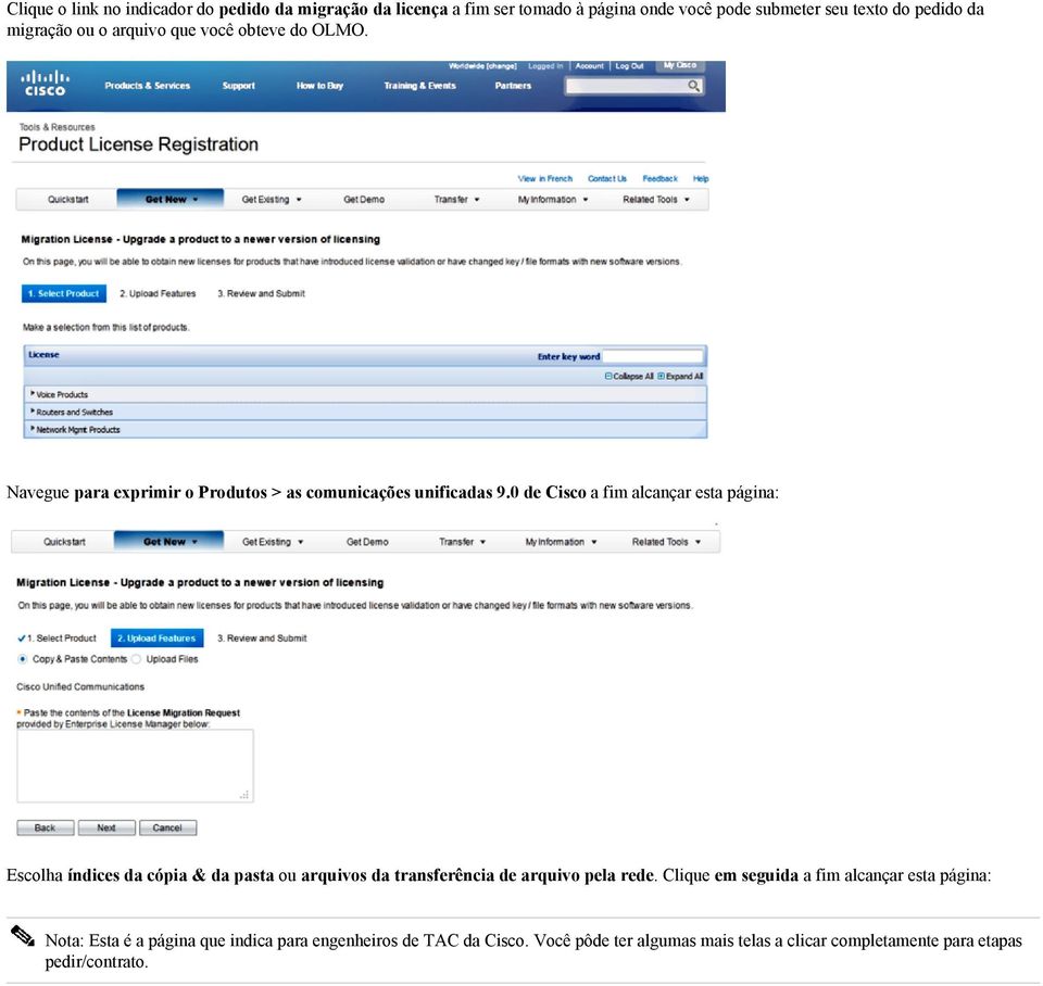 0 de Cisco a fim alcançar esta página: Escolha índices da cópia & da pasta ou arquivos da transferência de arquivo pela rede.