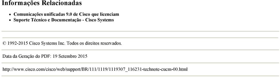 1992-2015 Cisco Systems Inc. Todos os direitos reservados.