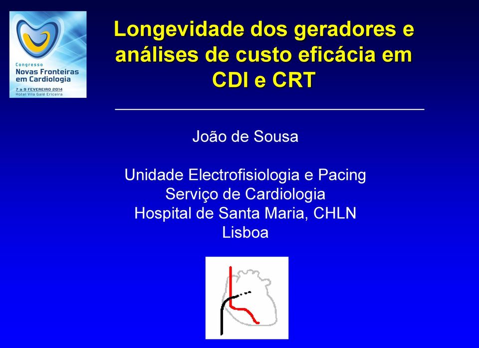 Unidade Electrofisiologia e Pacing Serviço