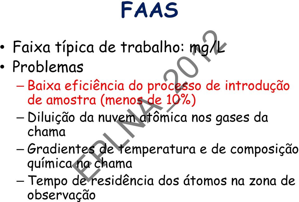 atômica nos gases da chama Gradientes de temperatura e de