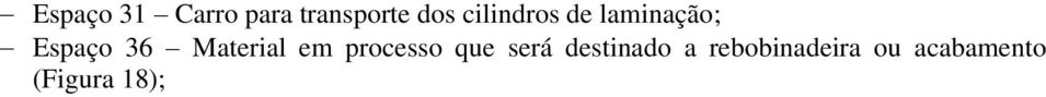 Material em processo que será