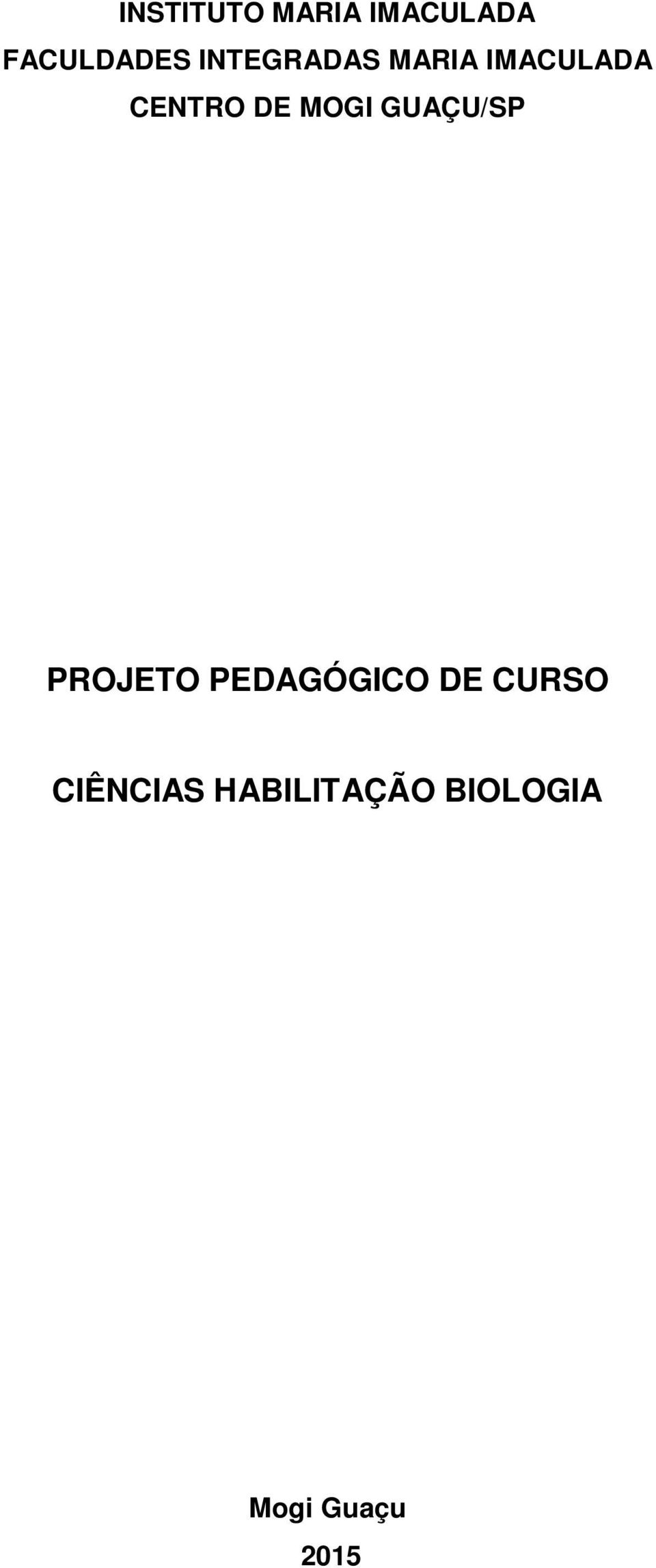 MOGI GUAÇU/SP PROJETO PEDAGÓGICO DE