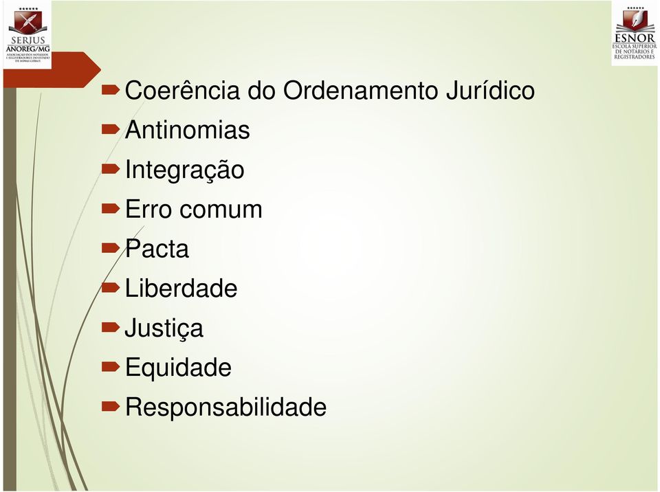 Integração Erro comum Pacta