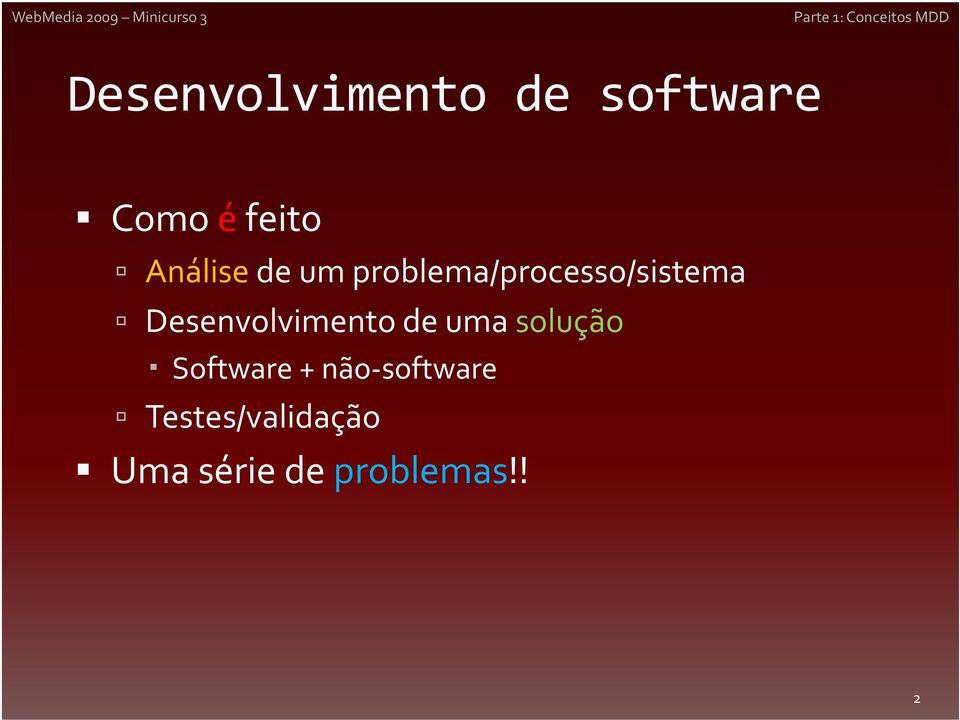 Desenvolvimento de uma solução Software +