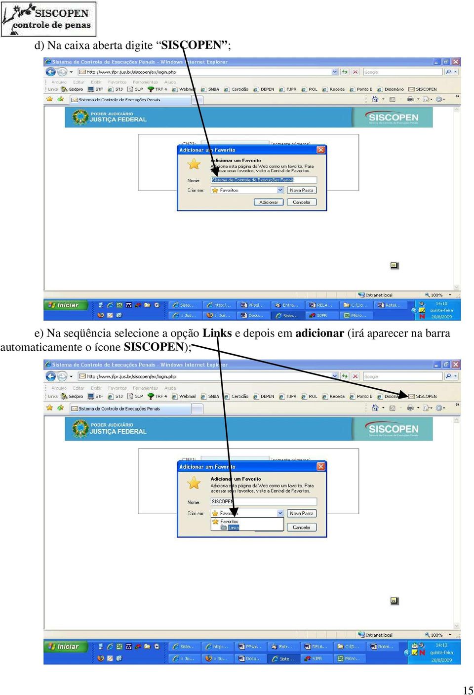 depois em adicionar (irá aparecer na