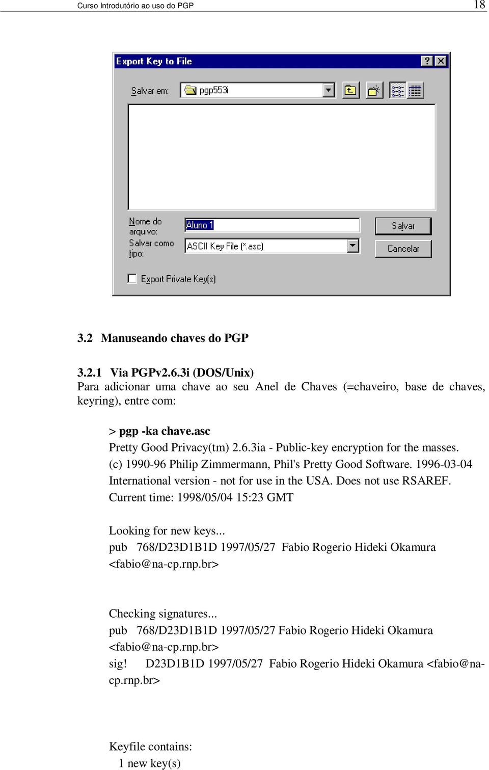 3ia - Public-key encryption for the masses. (c) 1990-96 Philip Zimmermann, Phil's Pretty Good Software. 1996-03-04 International version - not for use in the USA. Does not use RSAREF.