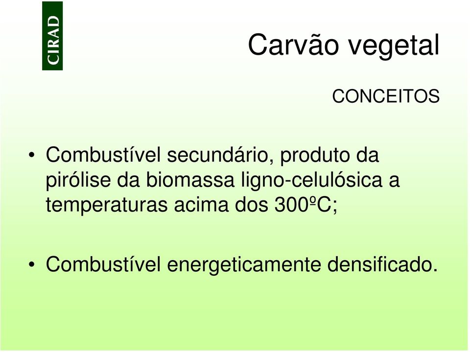 biomassa ligno-celulósica a temperaturas