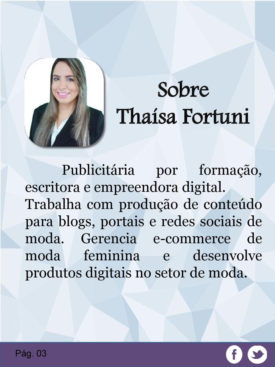 Trabalha com produção de conteúdo para blogs, portais e redes