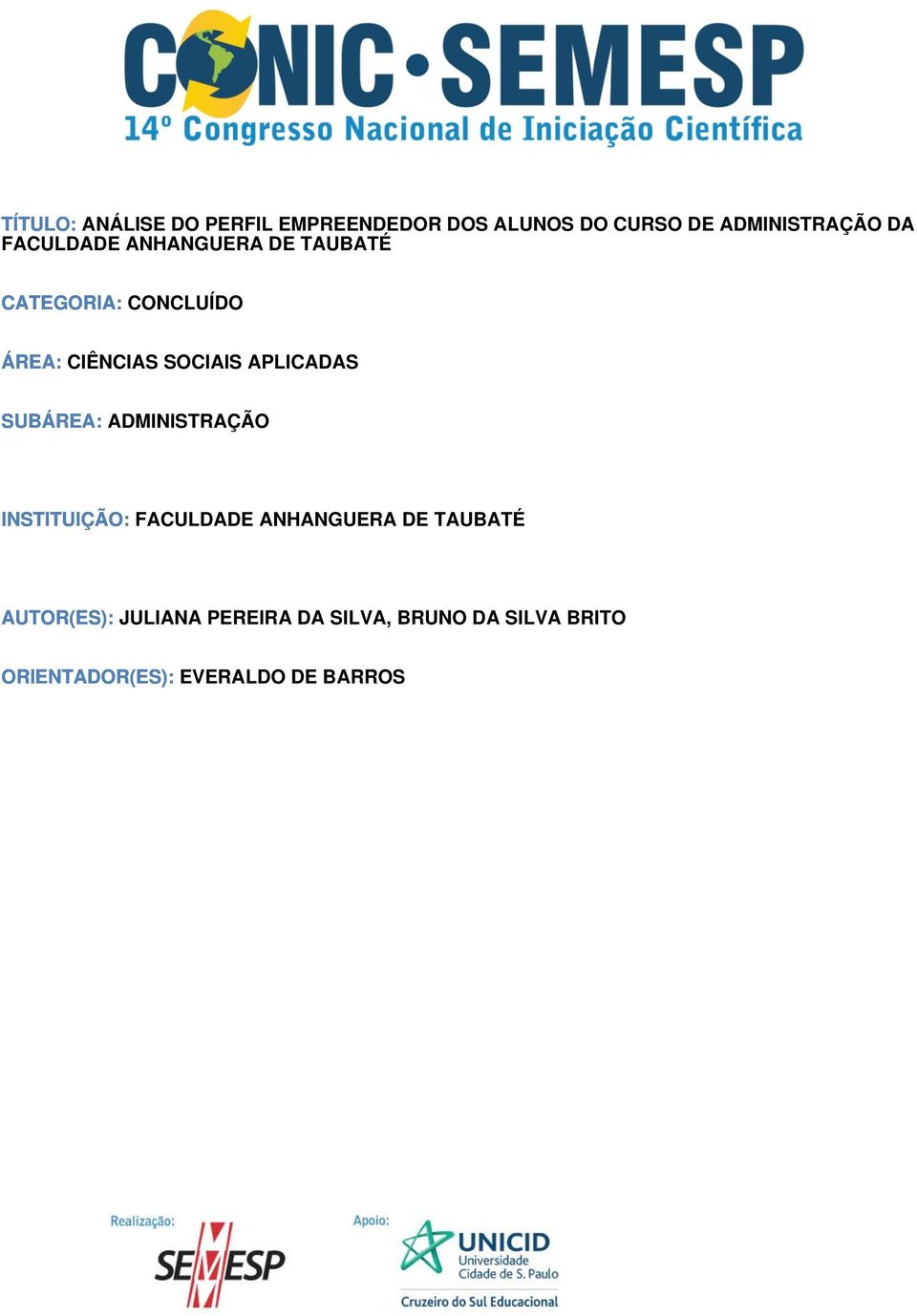 APLICADAS SUBÁREA: ADMINISTRAÇÃO INSTITUIÇÃO: FACULDADE ANHANGUERA DE TAUBATÉ