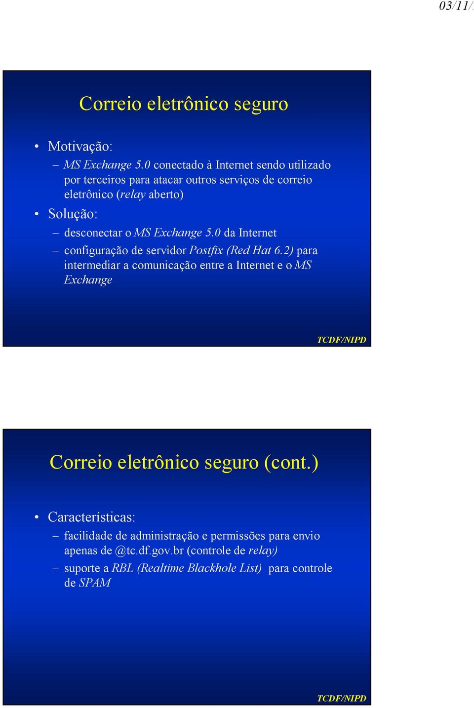 desconectar o MS Exchange 5.0 da Internet configuração de servidor Postfix (Red Hat 6.