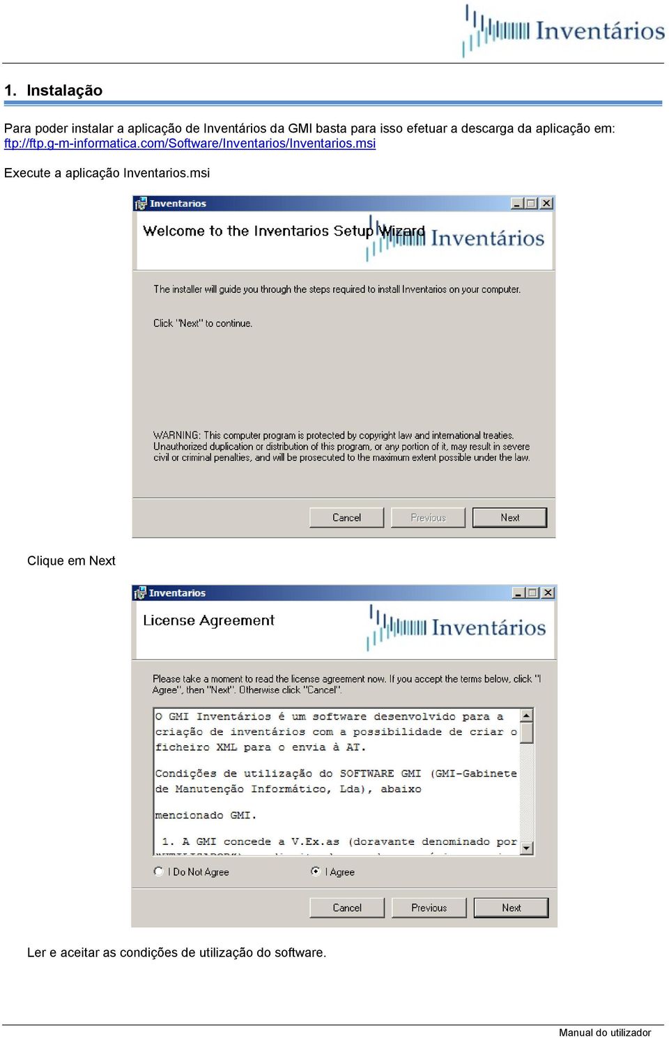 com/software/inventarios/inventarios.msi Execute a aplicação Inventarios.