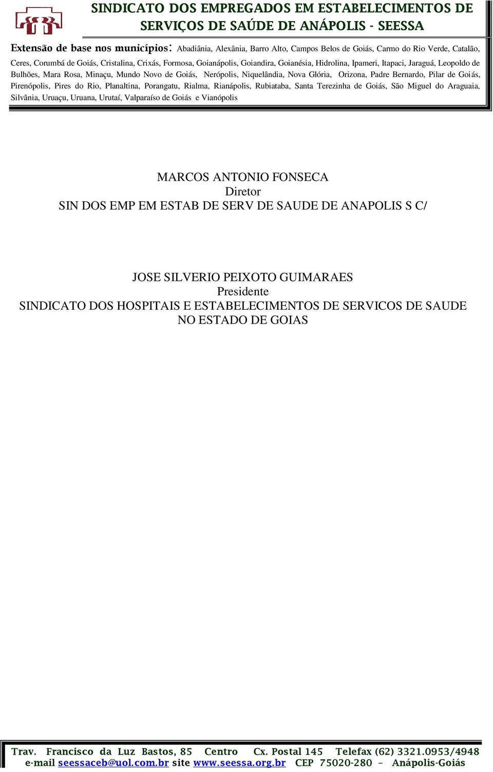 PEIXOTO GUIMARAES Presidente SINDICATO DOS HOSPITAIS