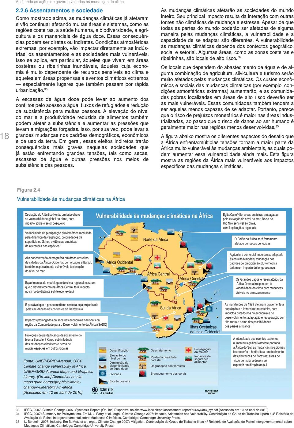 agricultura e os mananciais de água doce. Essas consequências podem ser diretas ou indiretas.