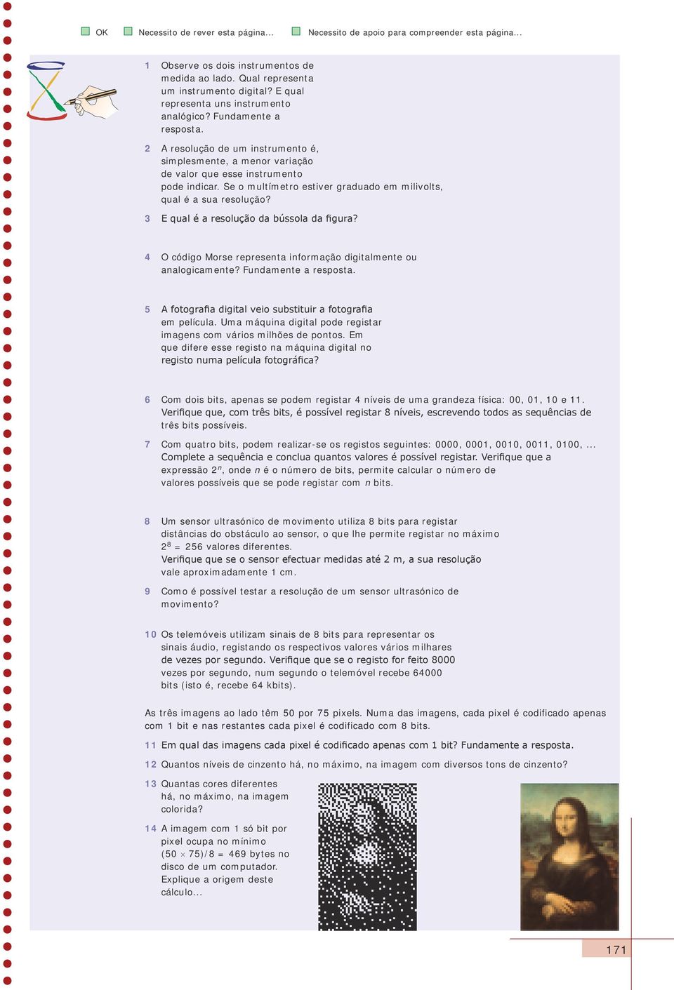 3 E qual é a resolução da bússola da figura? 4 O código Morse representa informação digitalmente ou analogicamente? Fundamente a resposta.