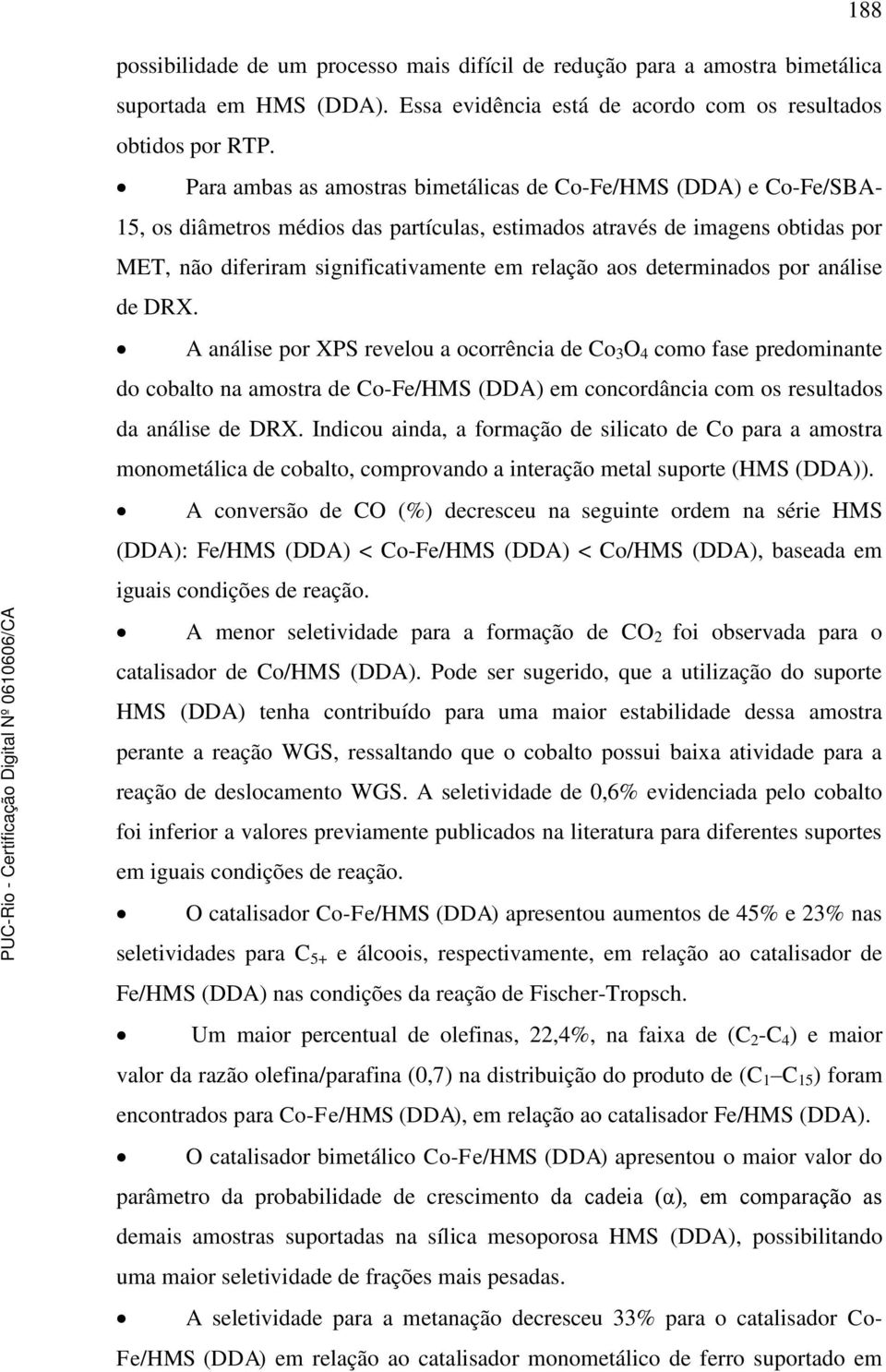 aos determinados por análise de DRX.