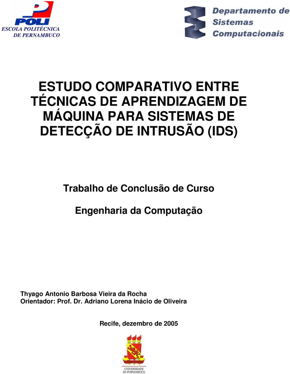 Engenharia da Computação Thyago Antonio Barbosa Vieira da Rocha