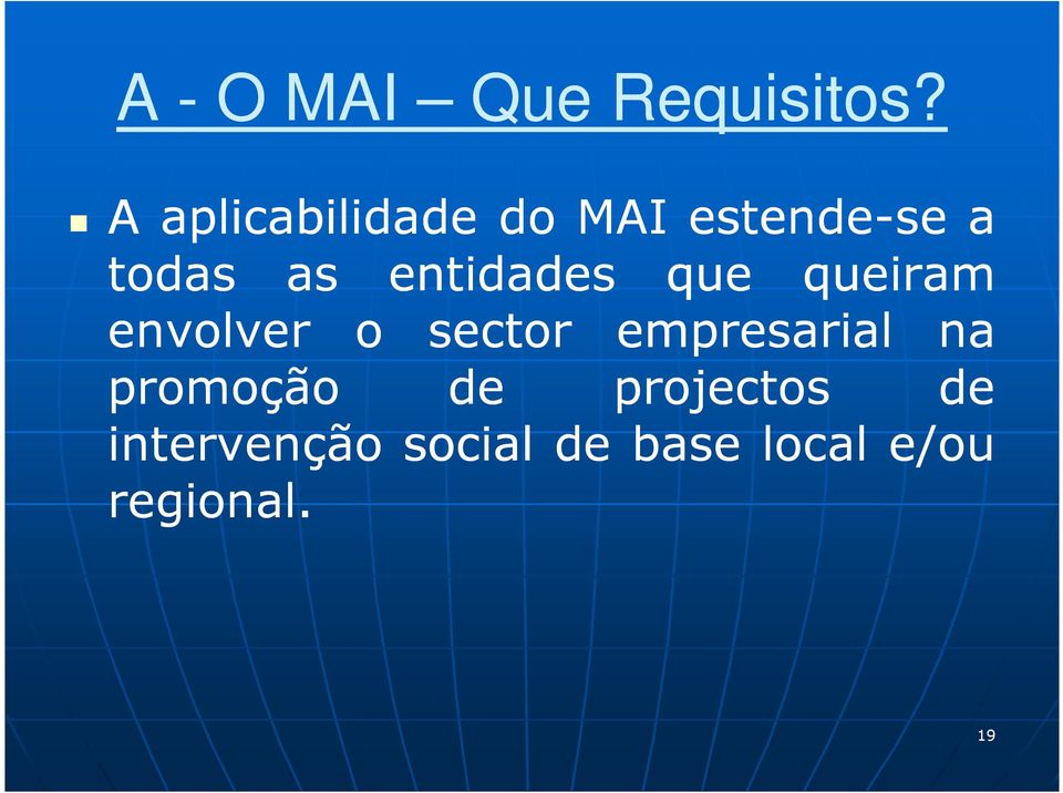 entidades que queiram envolver o sector empresarial