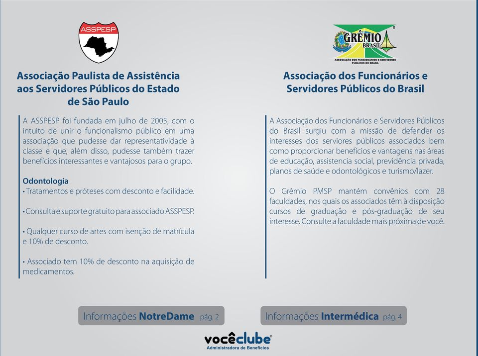 Consulta e suporte gratuito para associado ASSPESP. Qualquer curso de artes com isenção de matrícula e 10% de desconto.