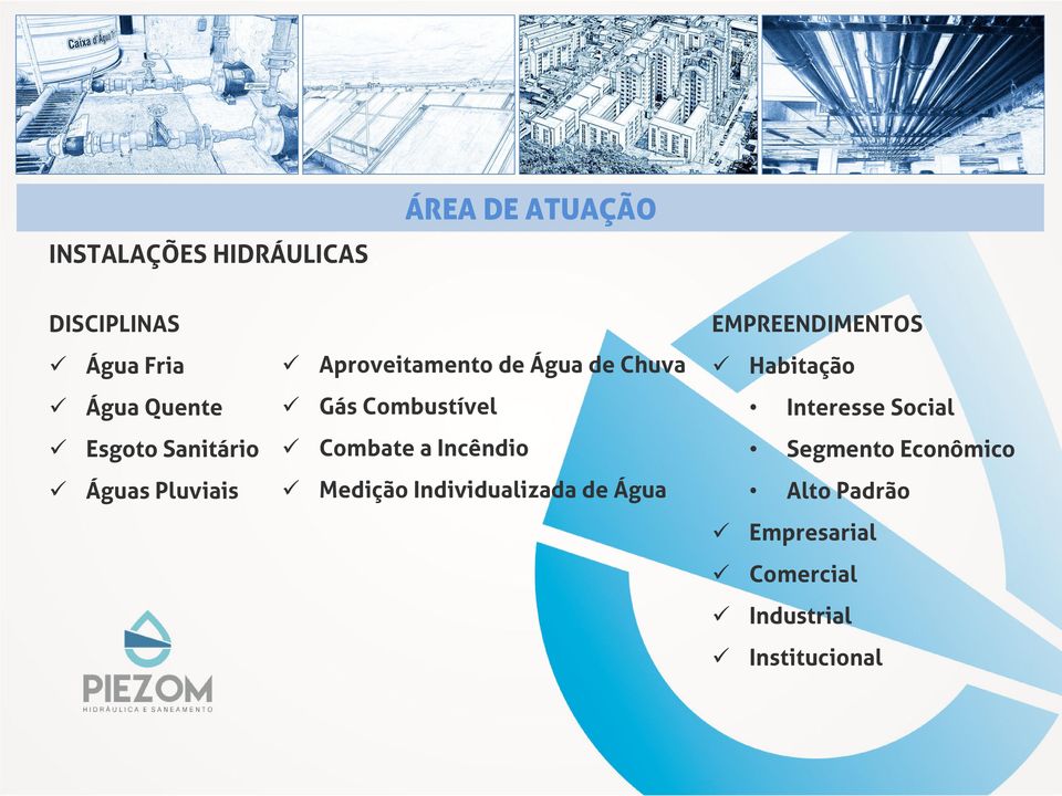 Social Esgoto Sanitário Combate a Incêndio Segmento Econômico Águas Pluviais