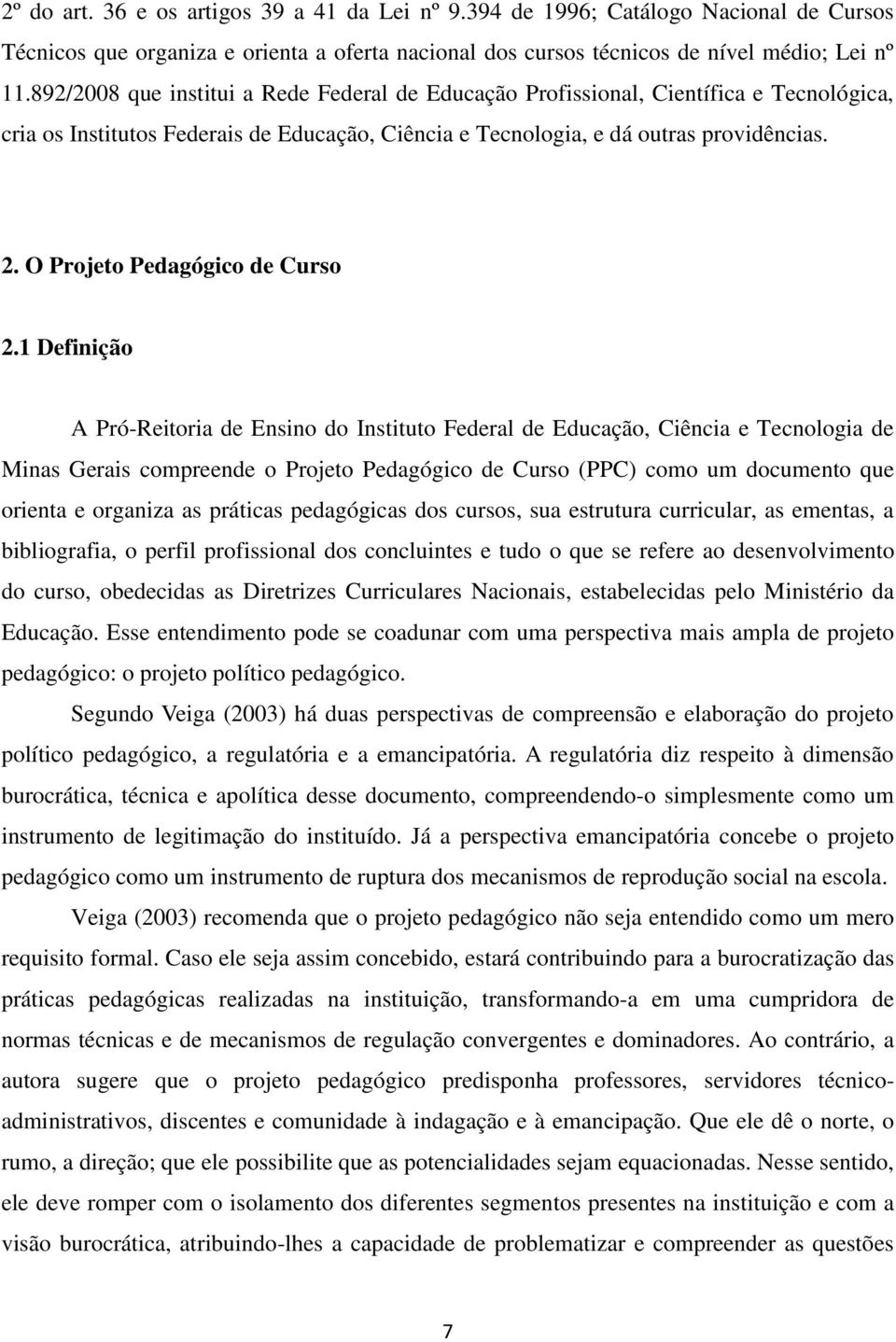 O Projeto Pedagógico de Curso 2.