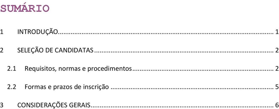 1 Requisitos, normas e procedimentos.