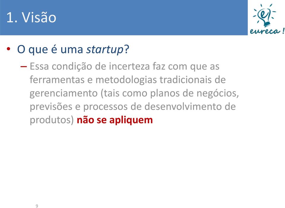 metodologias tradicionais de gerenciamento (tais como