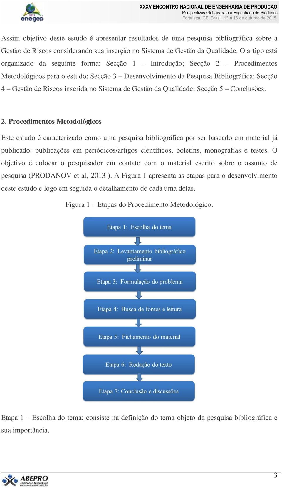 inserida no Sistema de Gestão da Qualidade; Secção 5 Conclusões. 2.