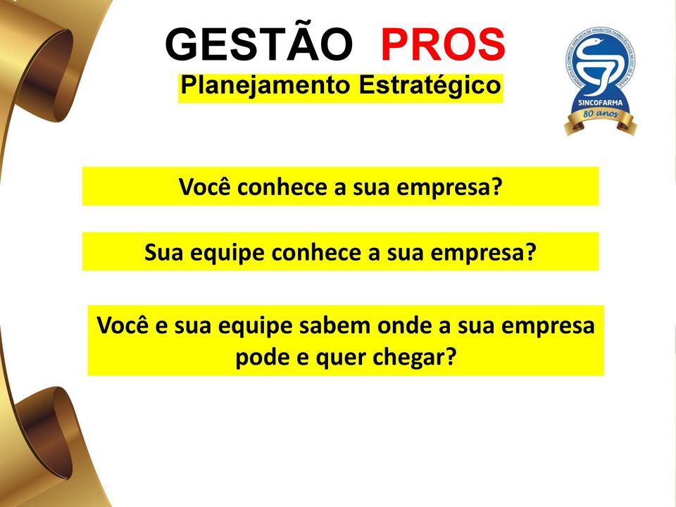 Sua equipe conhece a sua empresa?