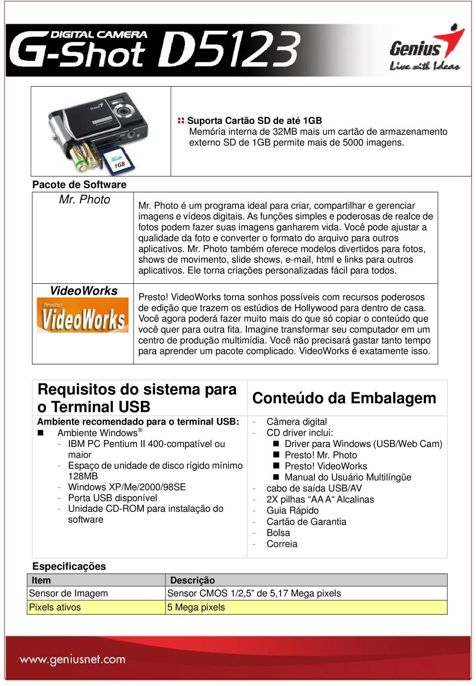 Você pode ajustar a qualidade da foto e converter o formato do arquivo para outros aplicativos. Mr.