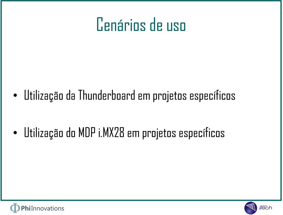 específicos Utilização do