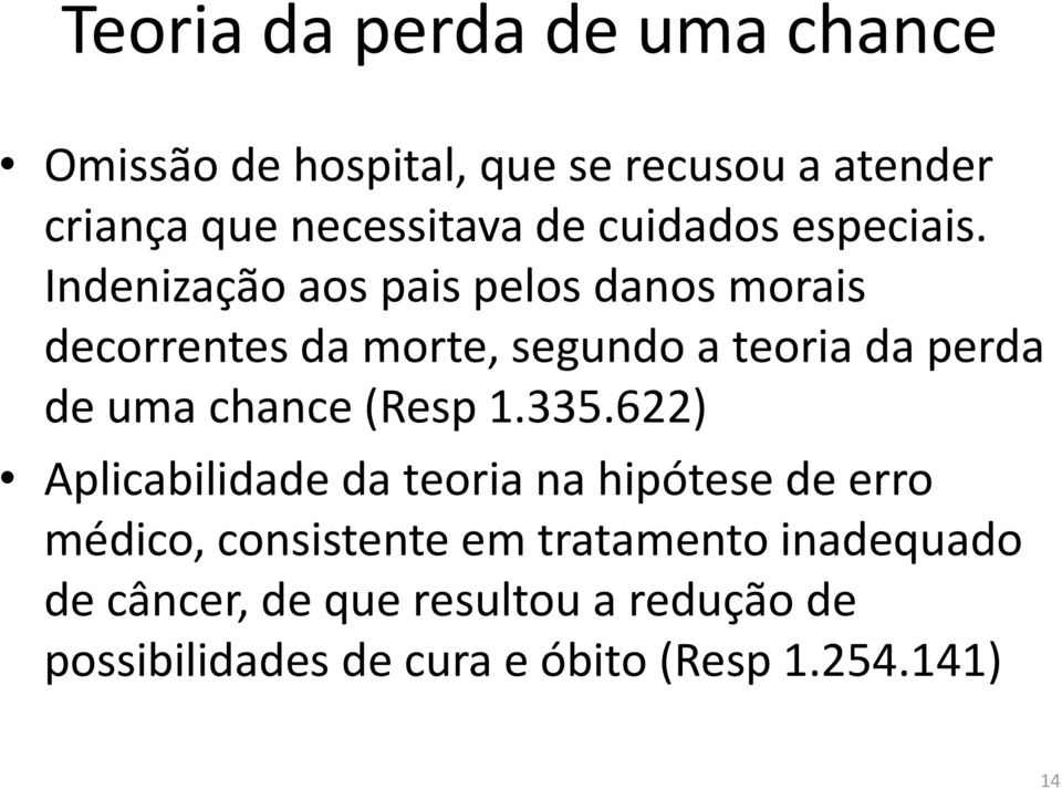 Indenização aos pais pelos danos morais decorrentes da morte, segundo a teoria da perda de uma chance