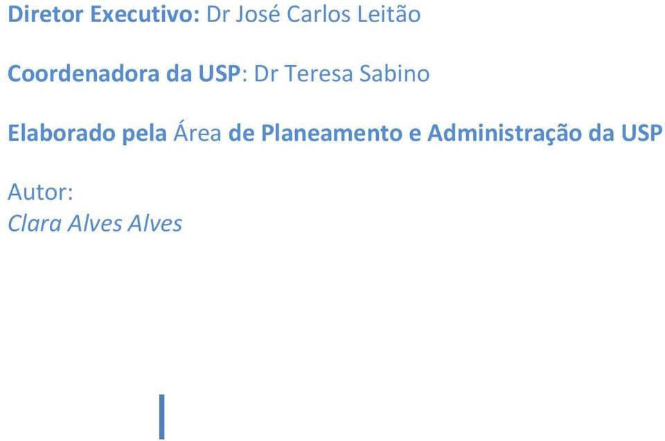 Elaborado pela Área de Planeamento e