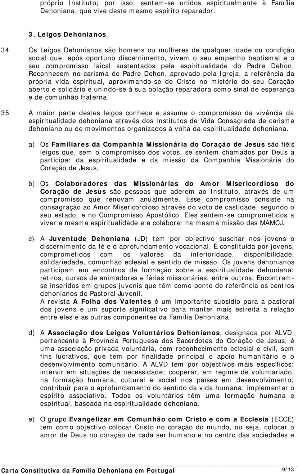 sustentados pela espiritualidade do Padre Dehon.