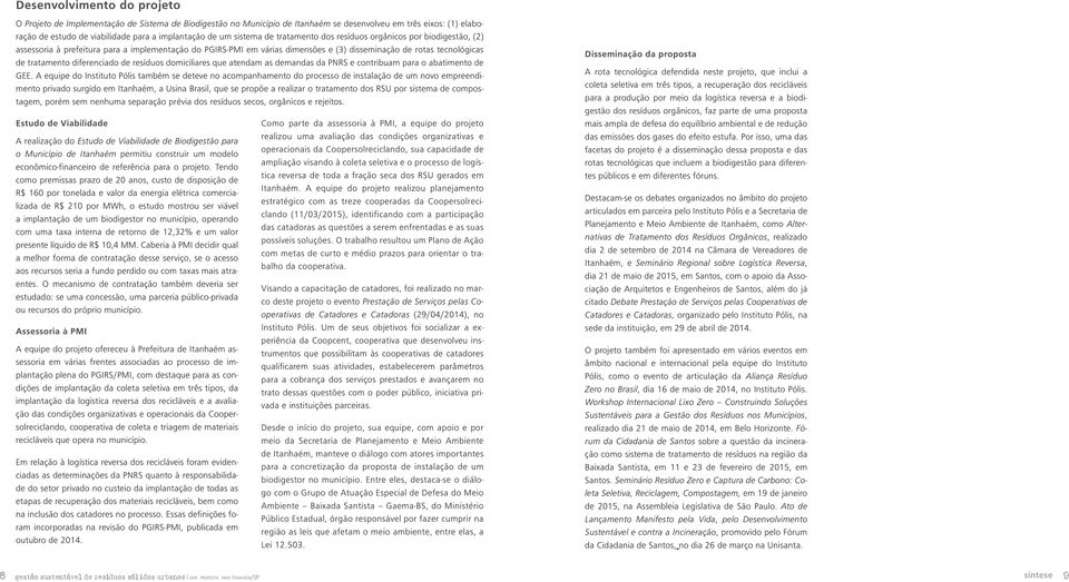 diferenciado de resíduos domiciliares que atendam as demandas da PNRS e contribuam para o abatimento de GEE.