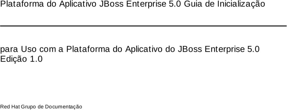 Plataforma do Aplicativo do JBoss