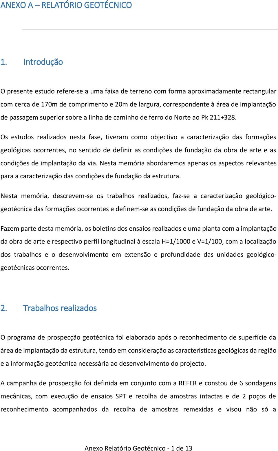 superior sobre a linha de caminho de ferro do Norte ao Pk 211+328.