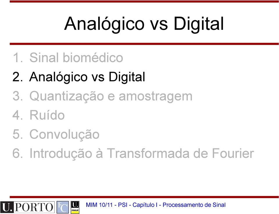 Analógico vs Digital 3.