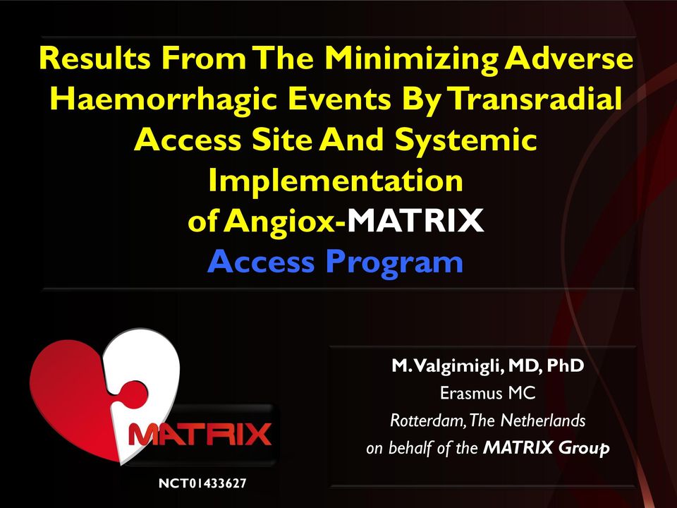 Angiox-MATRIX Access Program NCT01433627 M.