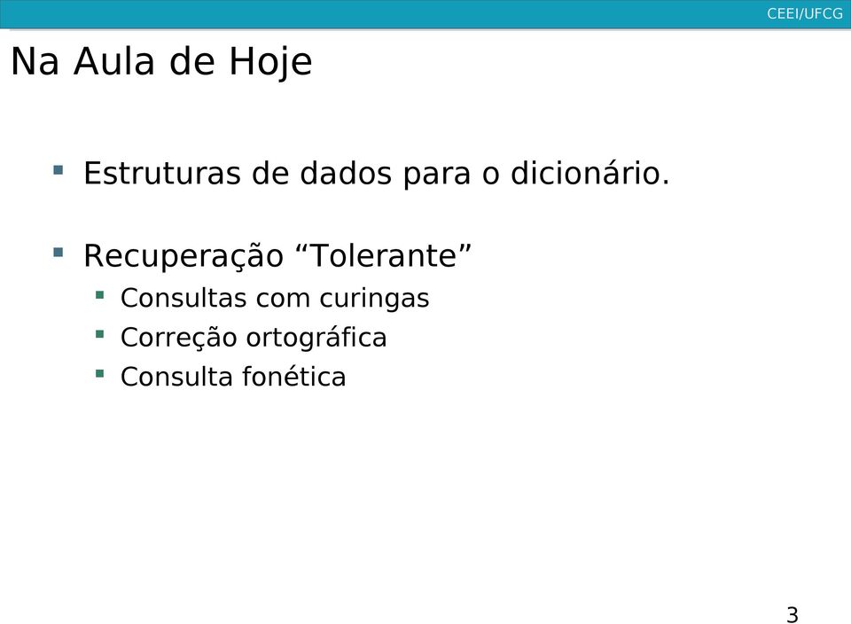 Recuperação Tolerante Consultas