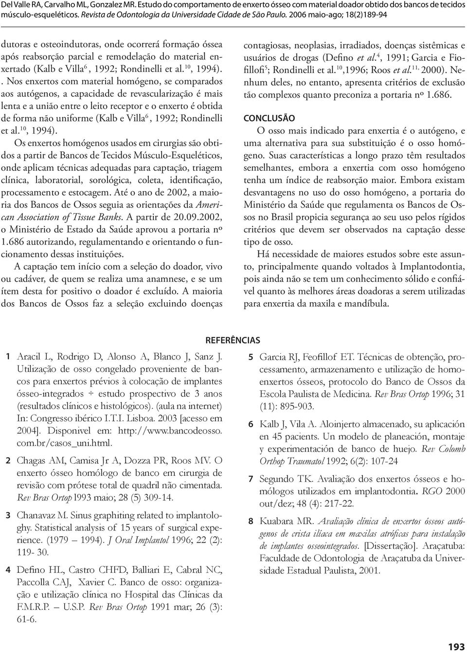 Villa 6, 1992; Rondinelli et al. 10, 1994).