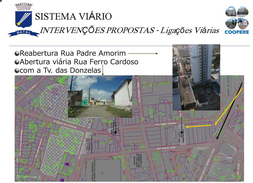 Padre Amorim Abertura viária