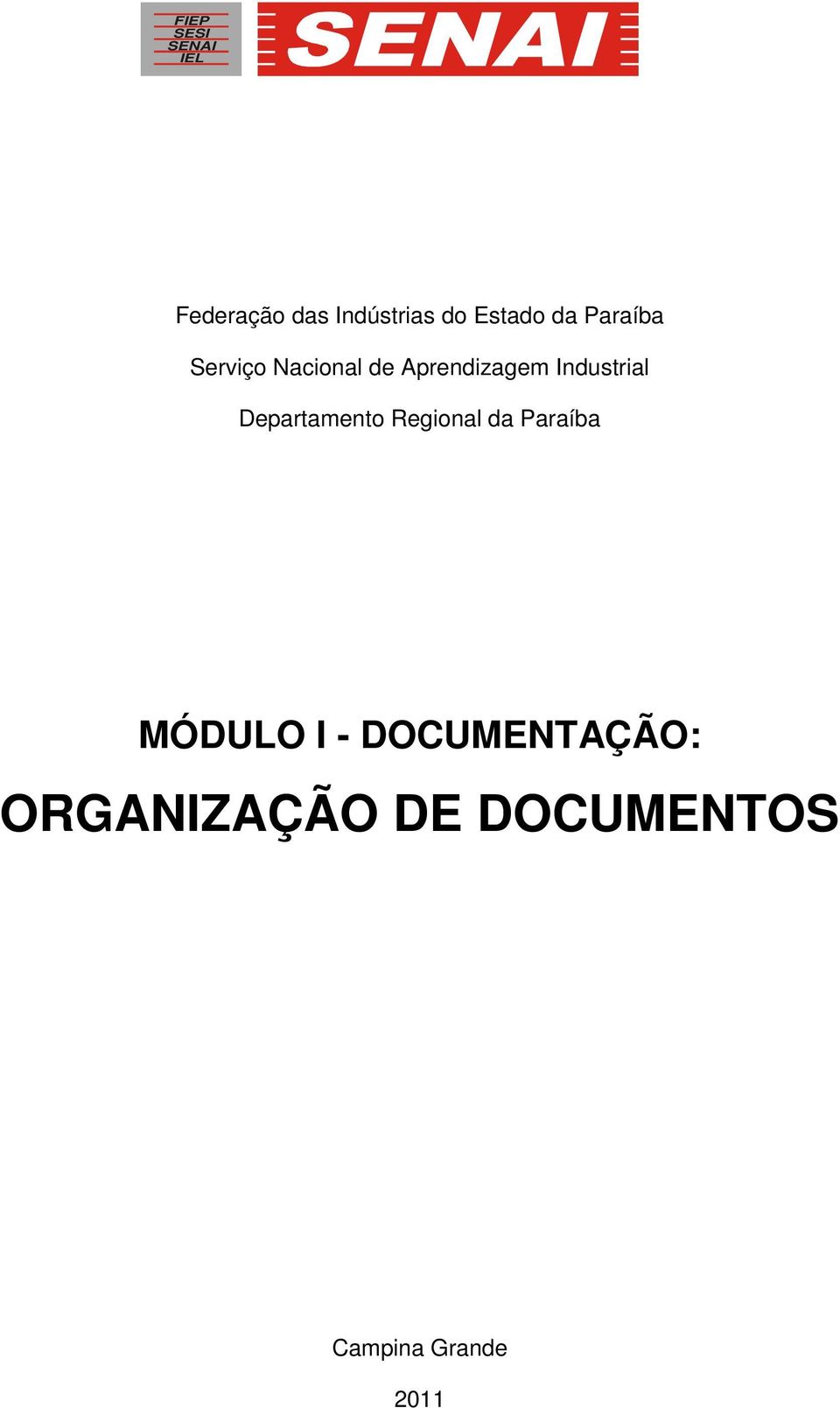 Industrial Departamento Regional da Paraíba MÓDULO I