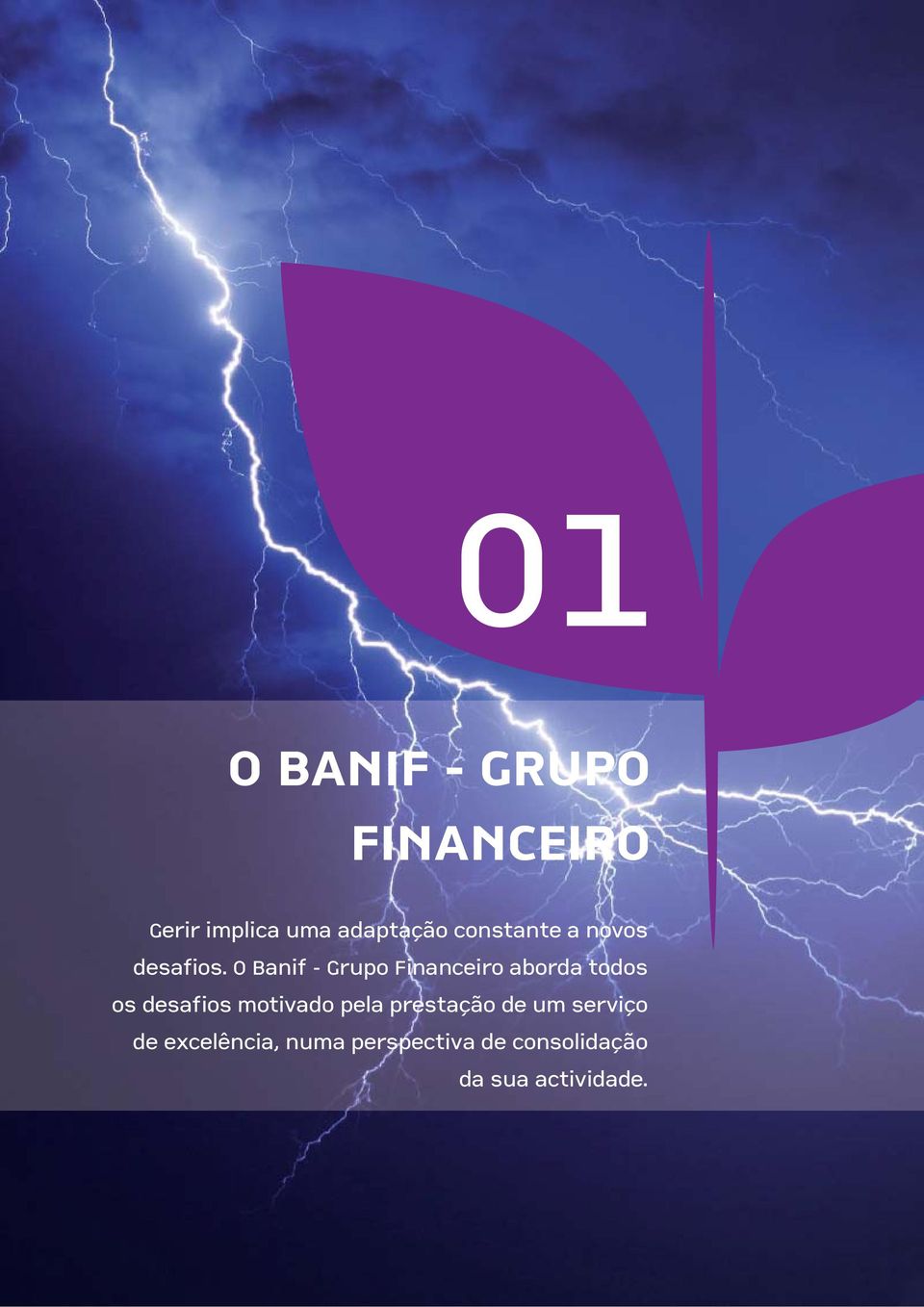 O Banif - Grupo Financeiro aborda todos os desafios motivado
