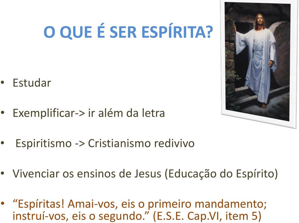Cristianismo redivivo Vivenciar os ensinos de Jesus (Educação