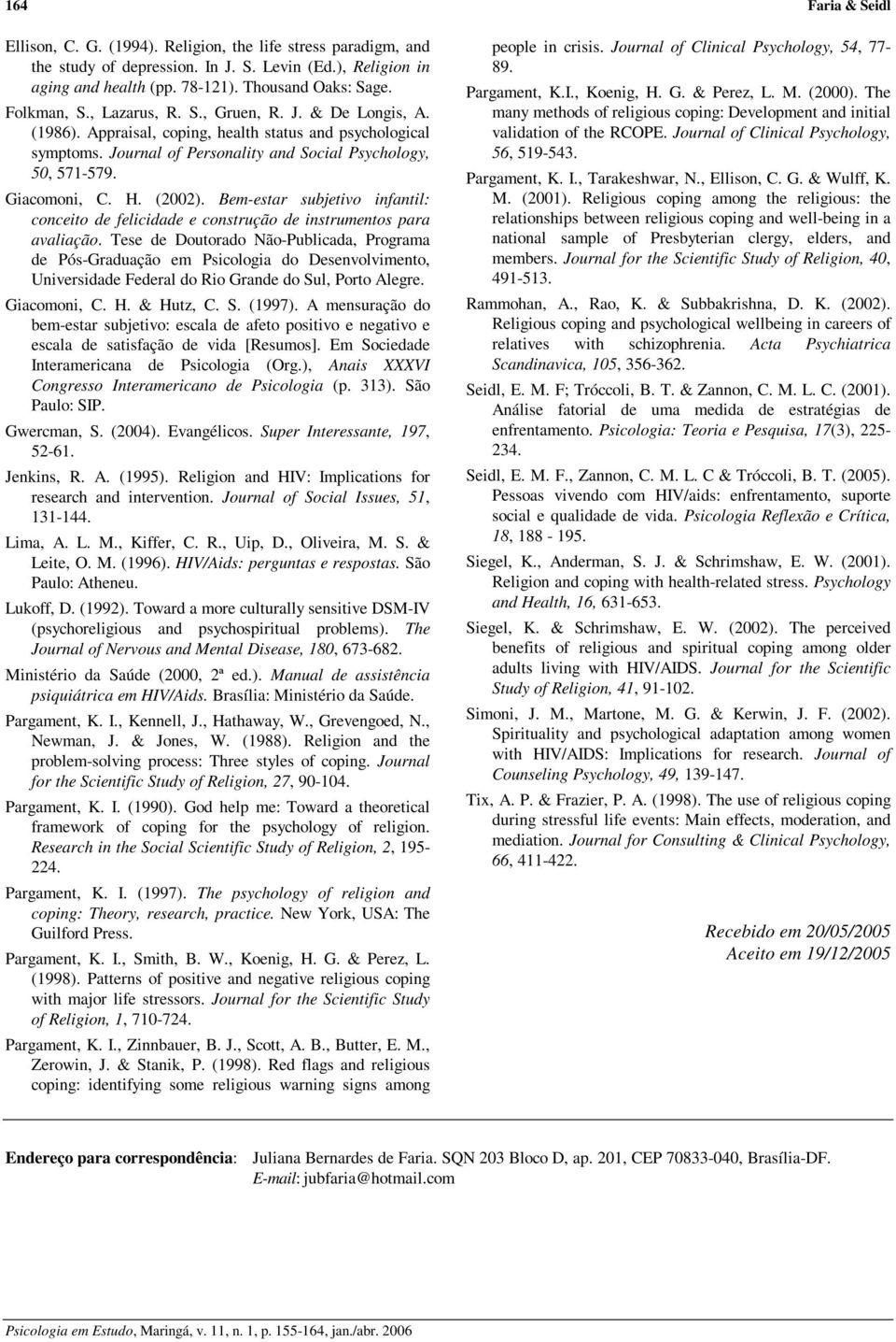 H. (2002). Bem-estar subjetivo infantil: conceito de felicidade e construção de instrumentos para avaliação.