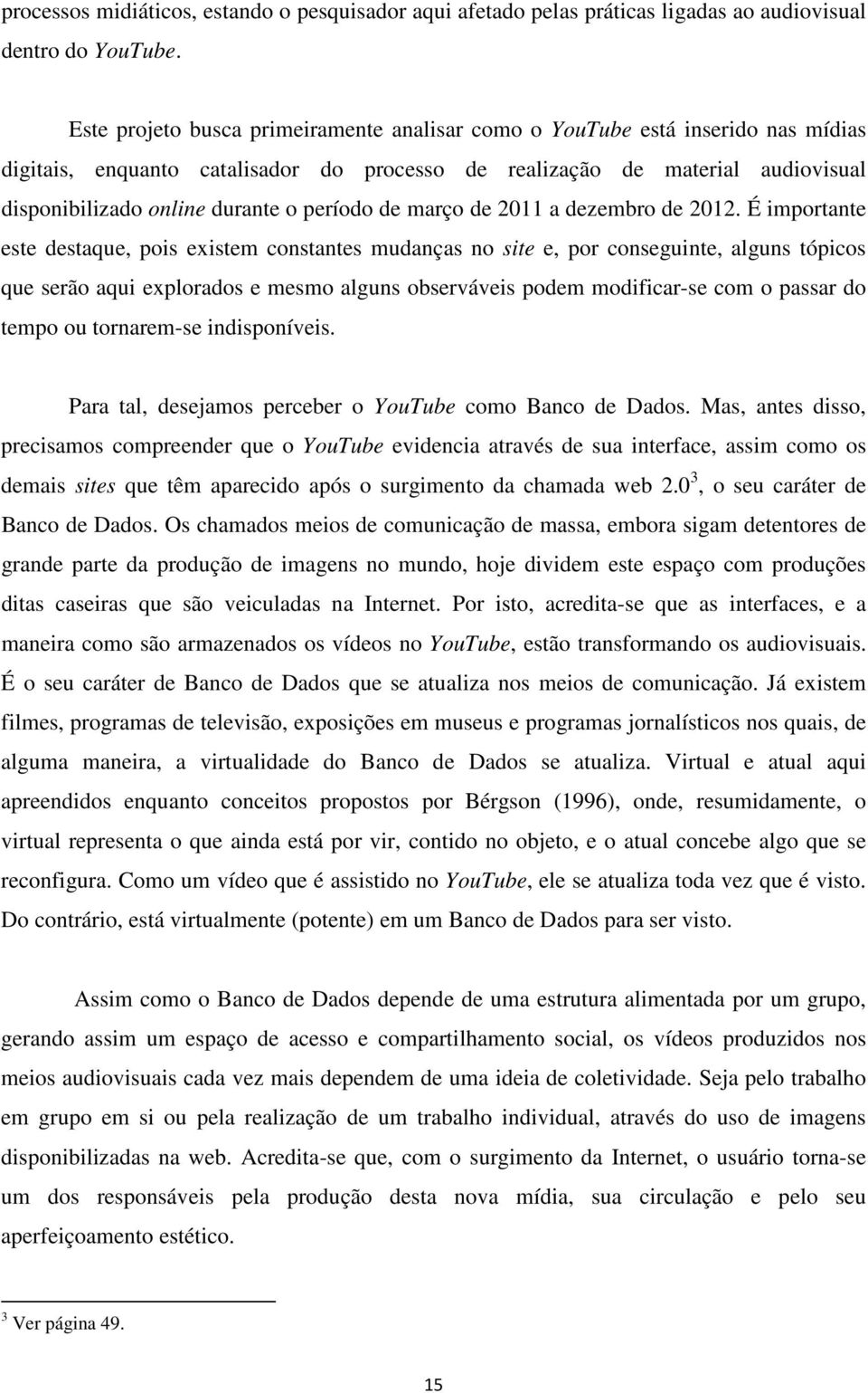 período de março de 2011 a dezembro de 2012.