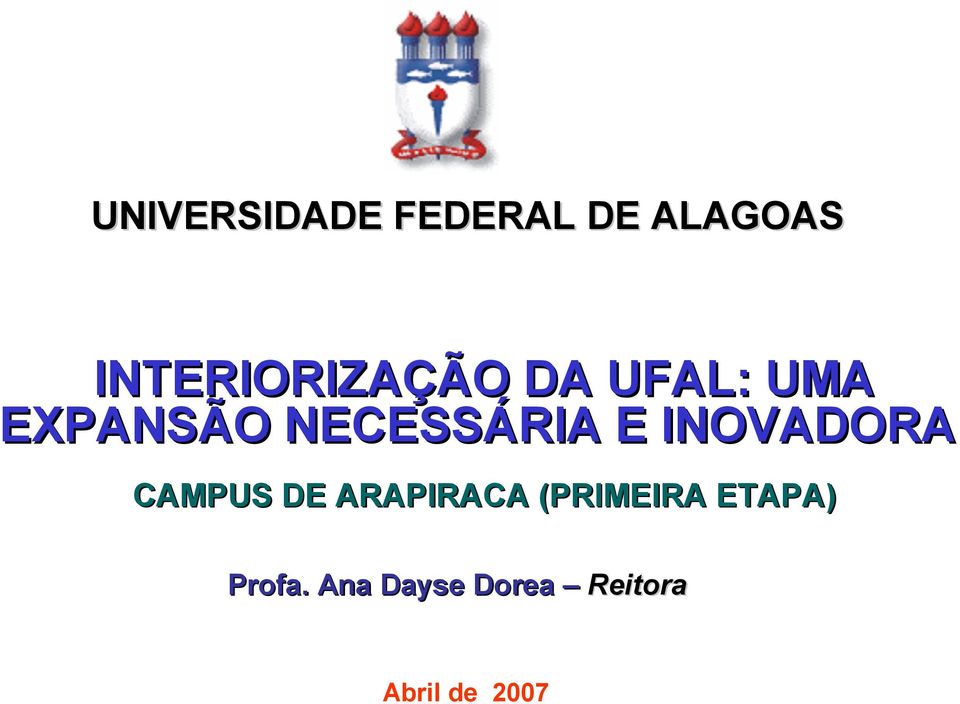 NECESSÁRIA E INOVADORA CAMPUS DE ARAPIRACA