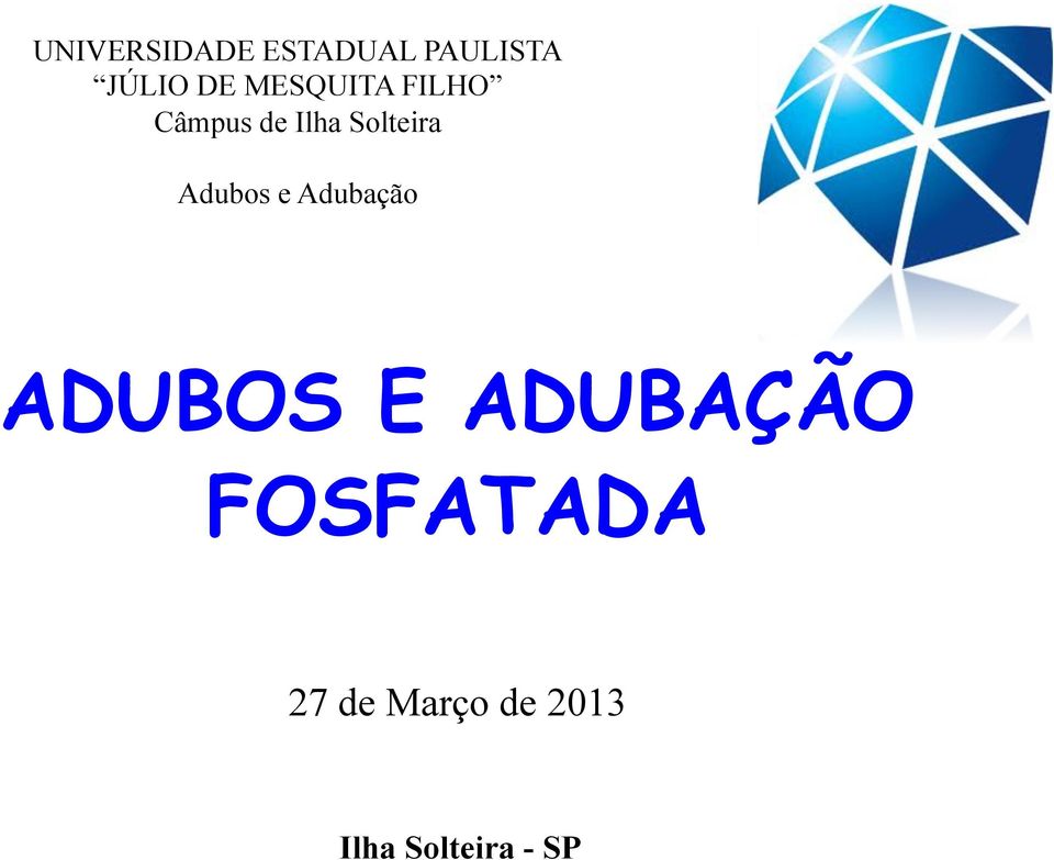 Adubos e Adubação ADUBOS E ADUBAÇÃO