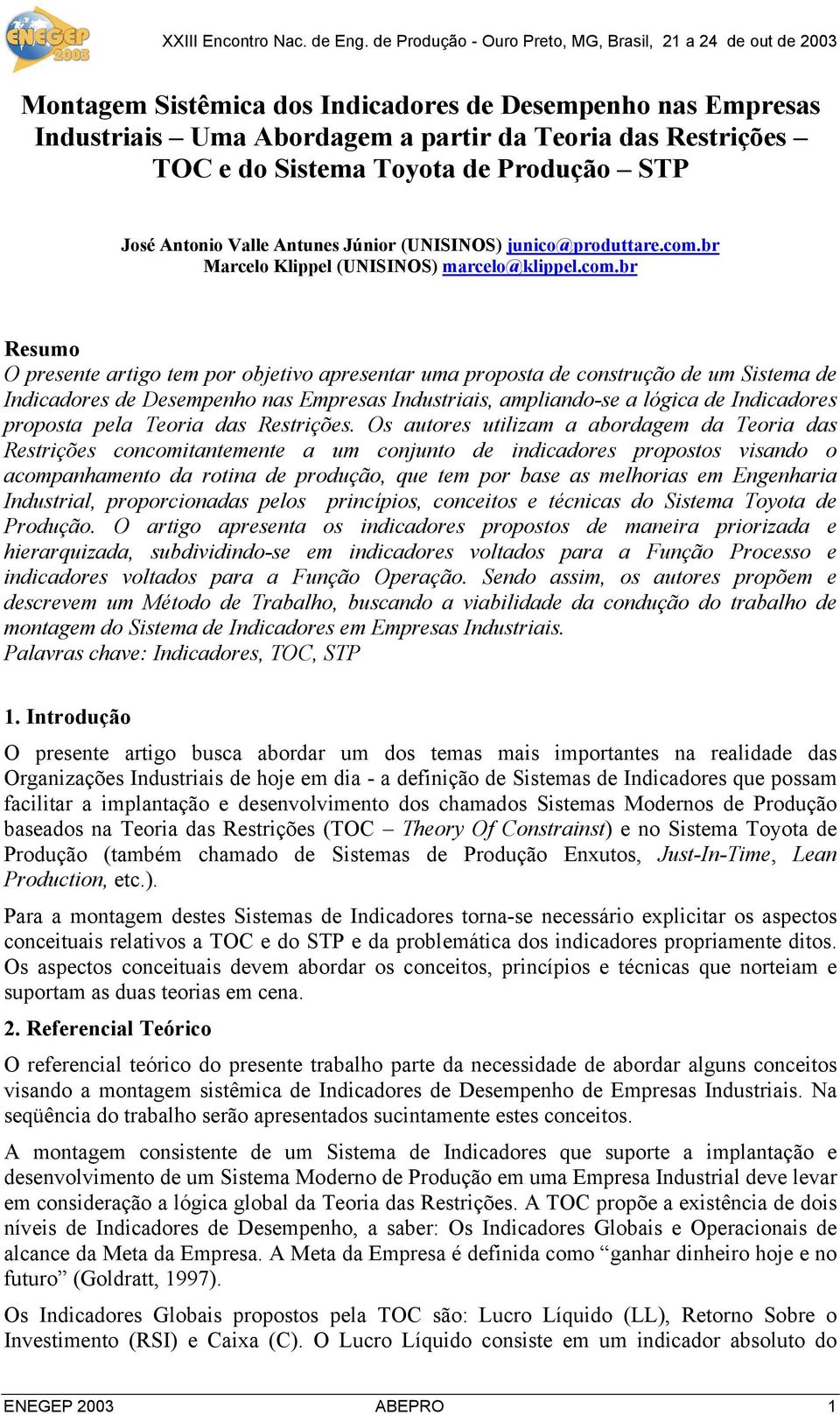 br Marcelo Klippel (UNISINOS) marcelo@klippel.com.